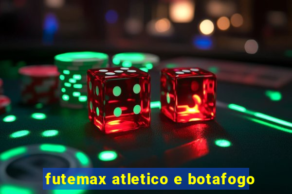 futemax atletico e botafogo